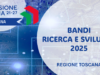 Aperti i Bandi Ricerca e Sviluppo 2025 della Regione Toscana